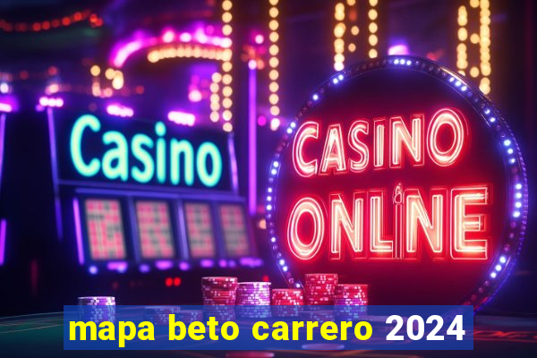 mapa beto carrero 2024